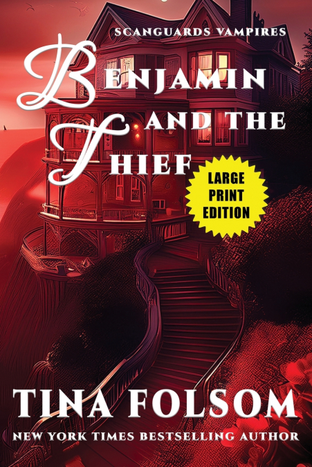 Benjamin and the Thief (Scanguards Vampires #20) (Large Print Edition)
