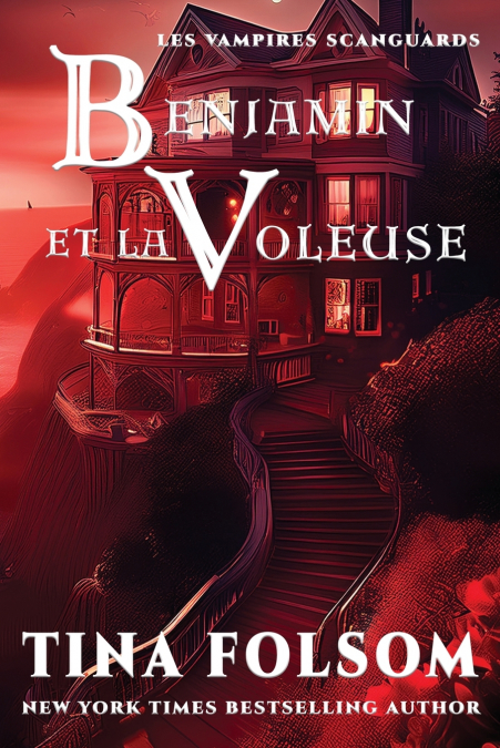 Benjamin et la Voleuse (Les Vampires Scanguards - Tome 20)