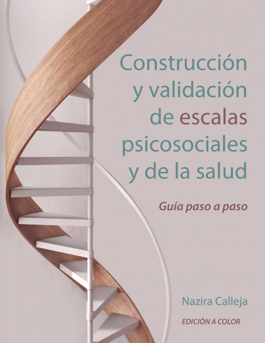 Construcción y validación de escalas psicosociales y de la salud
