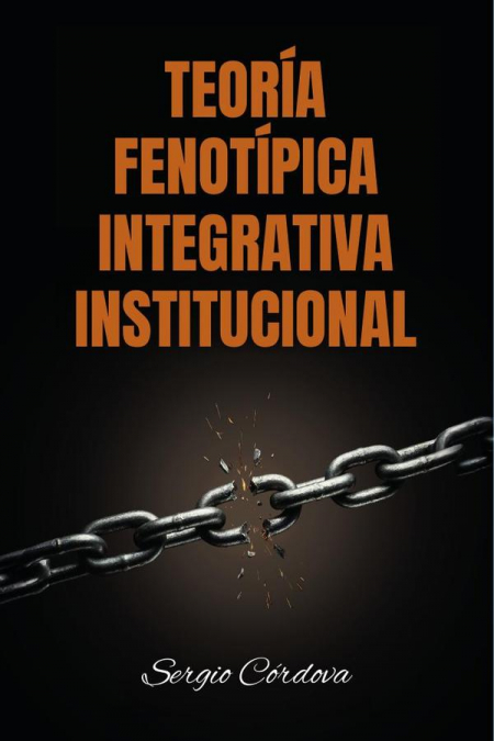 Teoría fenotípica integrativa institucional
