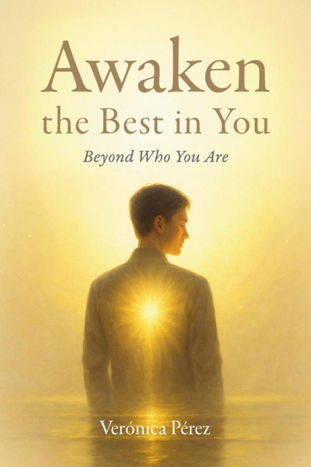 Awaken the Best in You: Beyond Who You Are