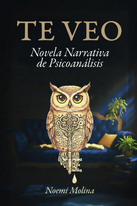 TE VEO: Novela Narrativa de Psicoanálisis