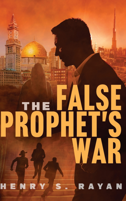 The False Prophet’s War