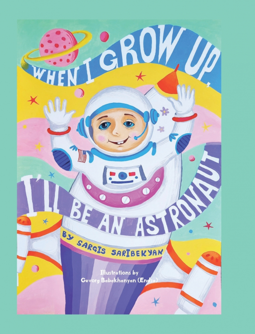 When I Grow Up, I’ll Be an Astronaut
