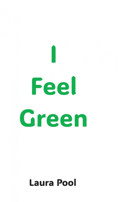 I Feel Green