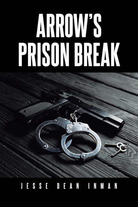 ARROW’S PRISON BREAK