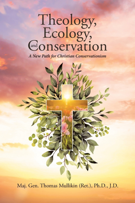 Theology, Ecology, and Conservation