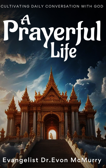 A Prayerful Life