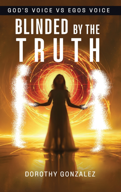 Blinded by the Truth