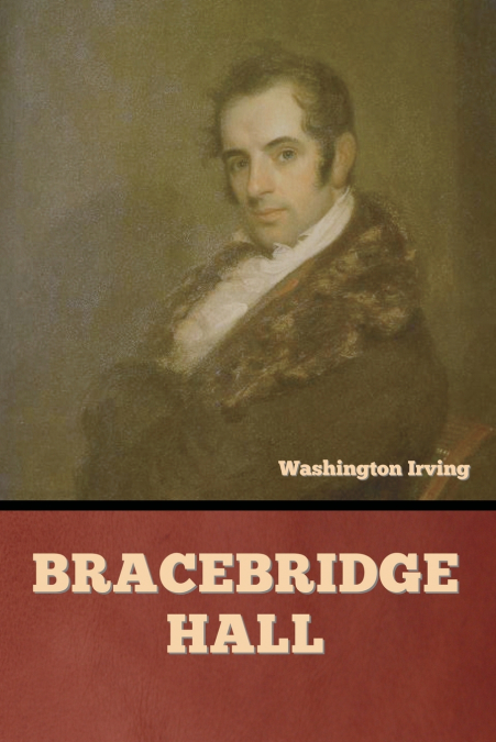 Bracebridge Hall