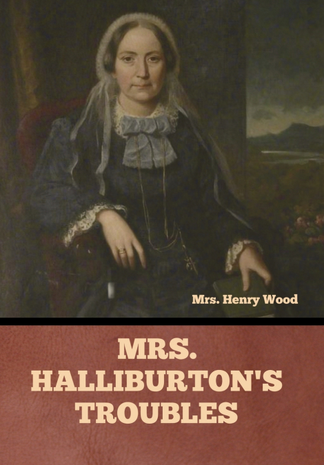 Mrs. Halliburton’s Troubles