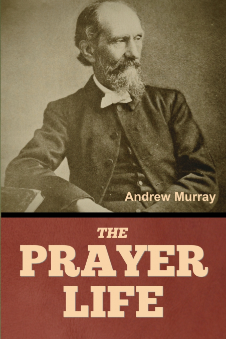 The Prayer Life