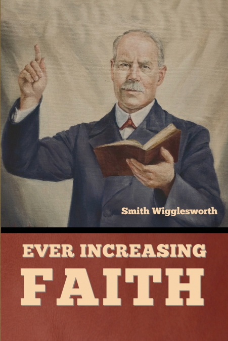 Ever Increasing Faith