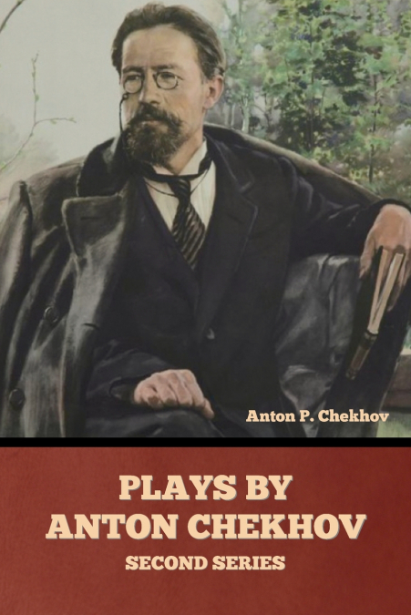 Plays by Anton Chekhov, Second Series