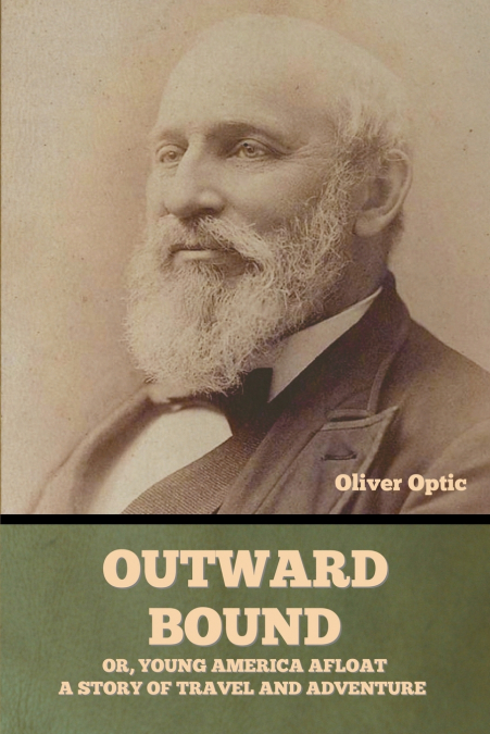 Outward Bound Or, Young America Afloat