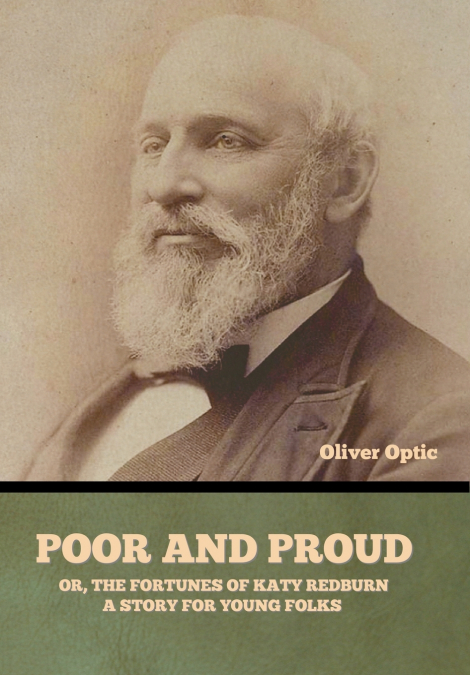 Poor and Proud; Or, The Fortunes of Katy Redburn