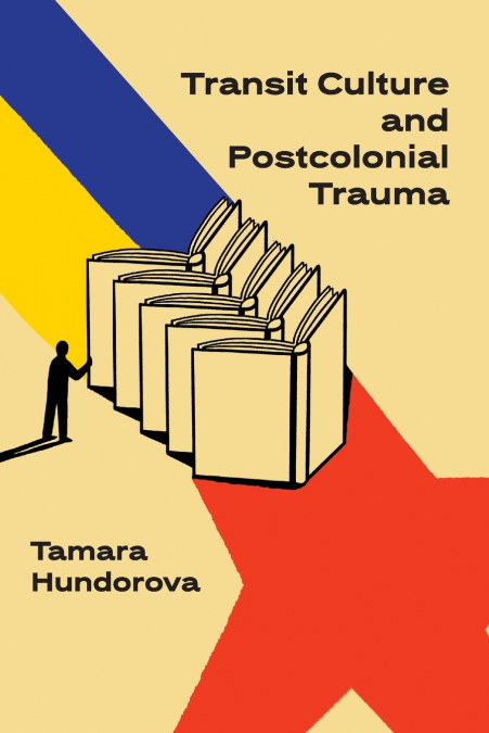 Transit Culture and Postcolonial Trauma