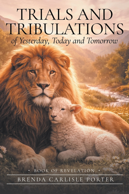 Trials and Tribulations of Yesterday, Today and Tomorrow