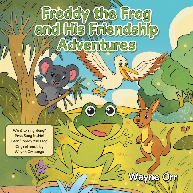 Freddy the Frog and His Friendship Adventures