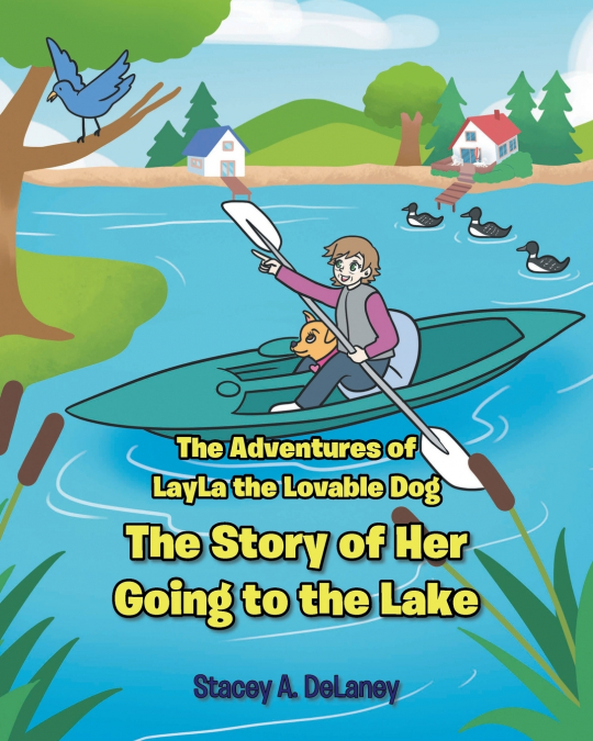 The Adventures of LayLa the Lovable Dog