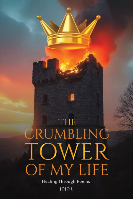 The Crumbling Tower of My Life