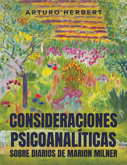 Consideraciones psicoanalíticas sobre diarios de Marion Milner