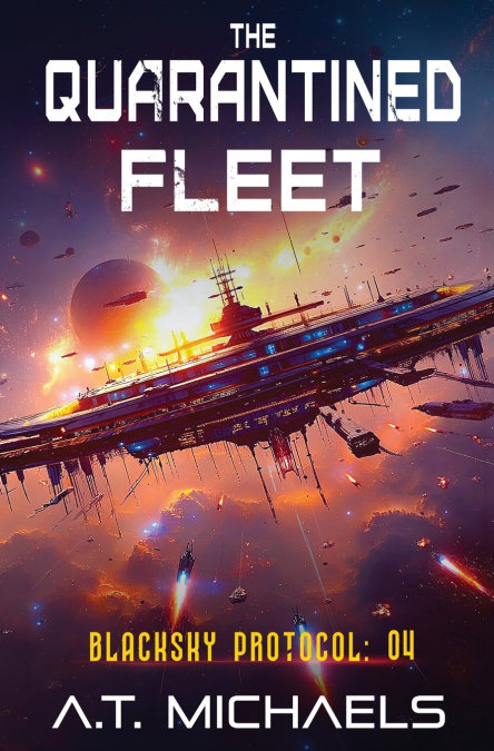 The Quarantined Fleet