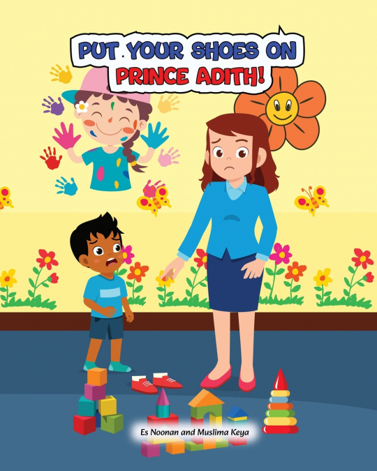 Put your shoes on, Prince Adith