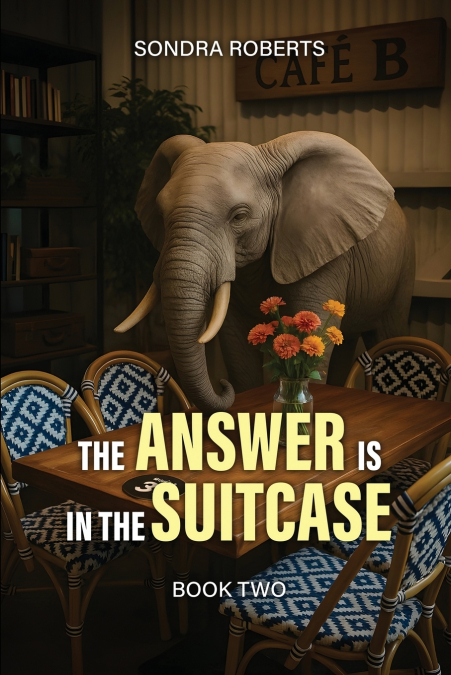 THE ELEPHANT IS IN THE SUITCASE
