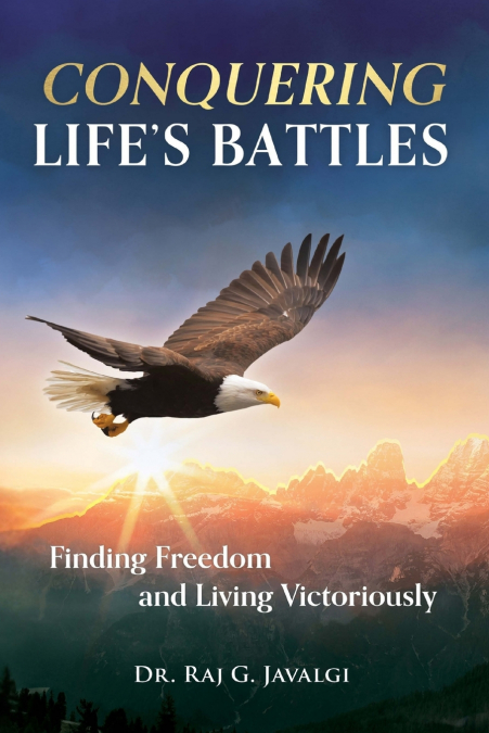 Conquering Life’s Battles