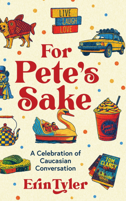 For Pete’s Sake