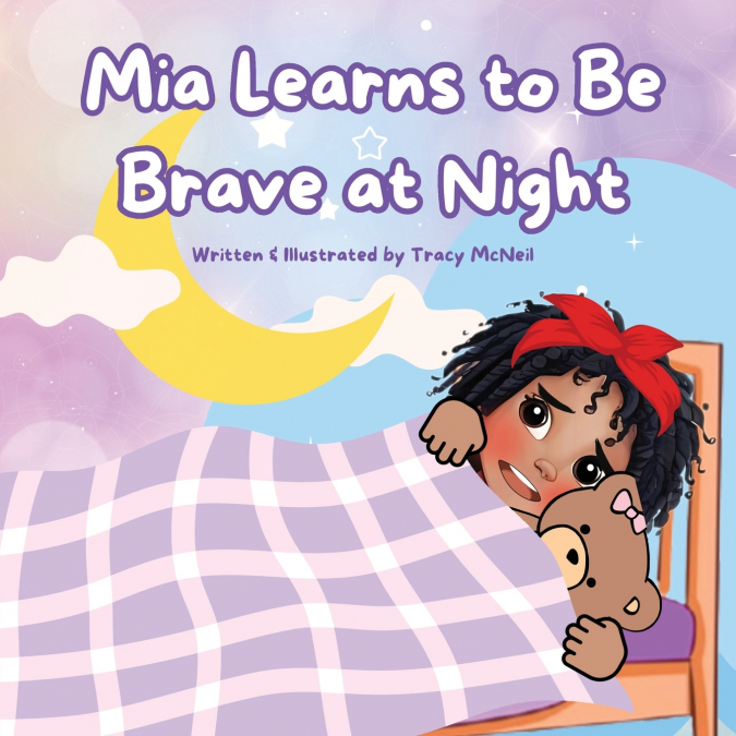 Mia Learns to Be Brave at Night