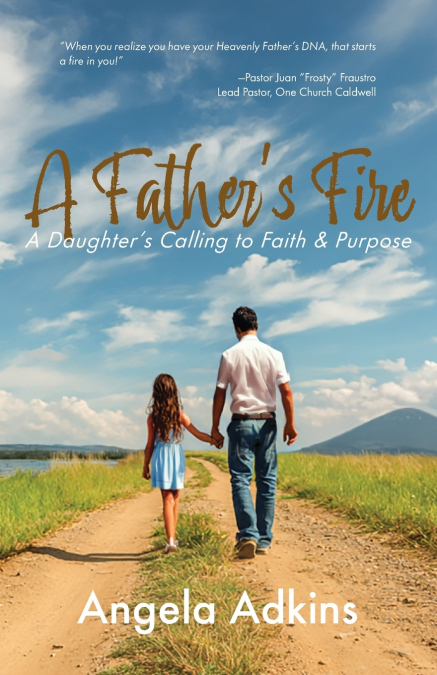 A Father’s Fire