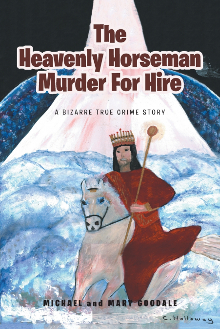 The Heavenly Horseman Murder for Hire
