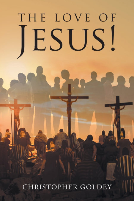 The Love of Jesus!