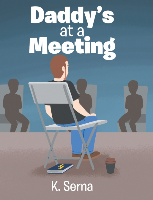 Daddy’s at a Meeting