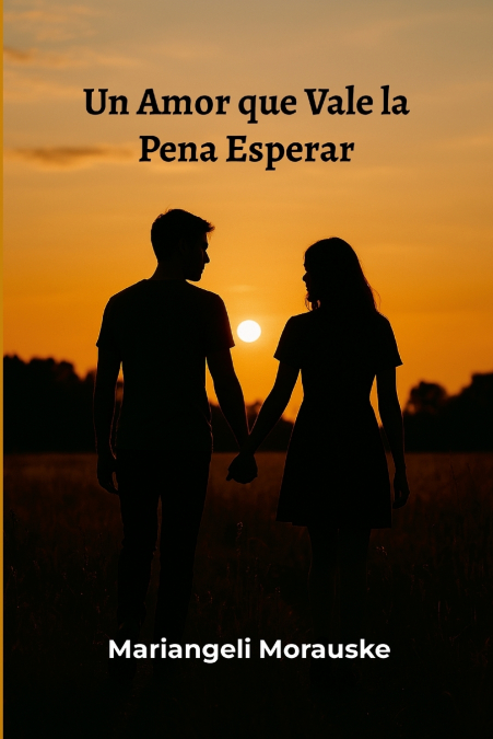 Un Amor que vale la pena esperar