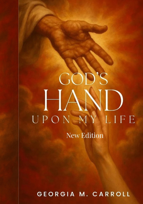 God’s Hand Upon My Life