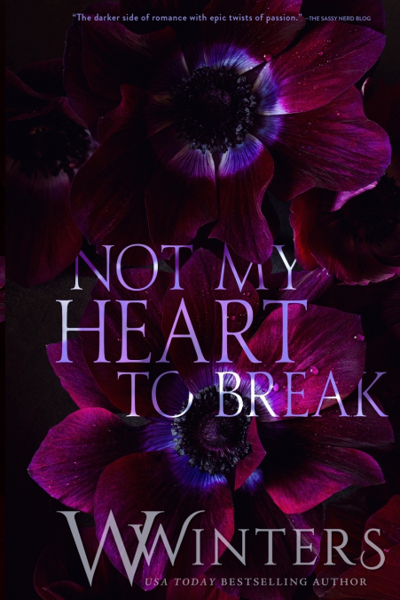 Not My Heart To Break