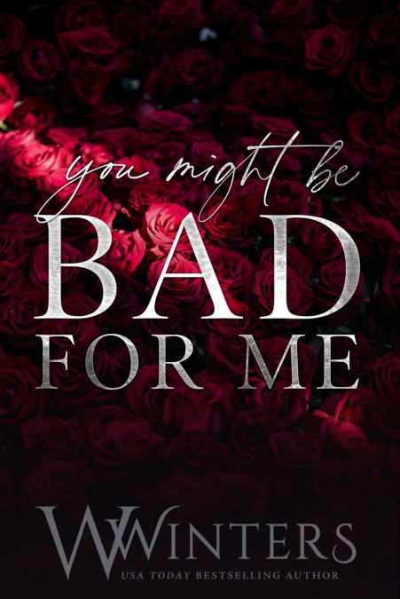 You Might Be Bad For Me