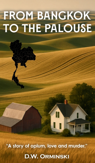 From Bangkok To The Palouse