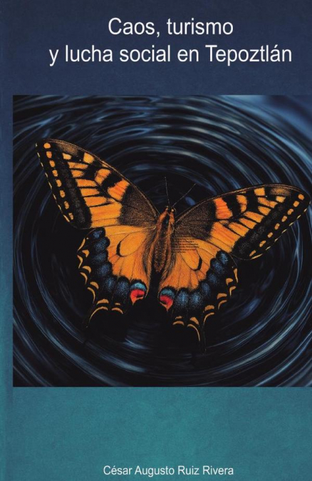 Caos, Turismo y Lucha Social en Tepoztlán
