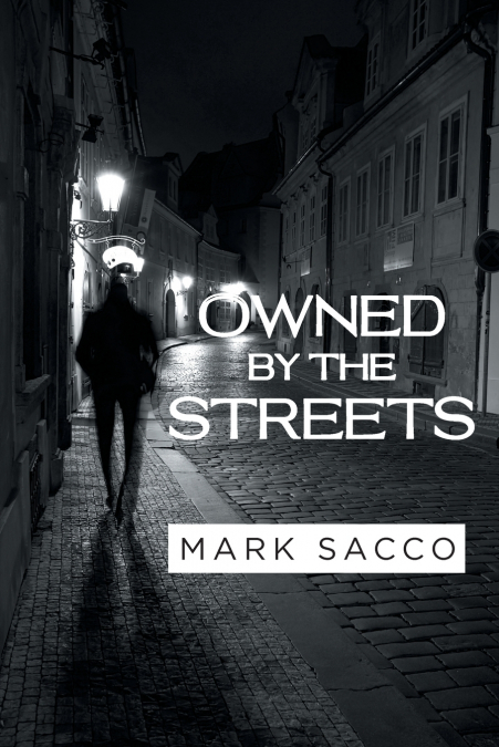 Owned By The Streets