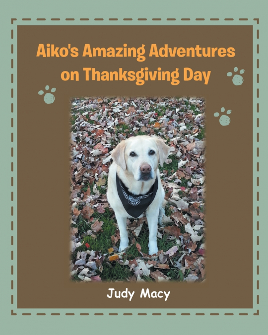 Aiko’s Amazing Adventures on Thanksgiving Day