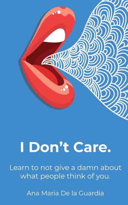 I Don’t Care