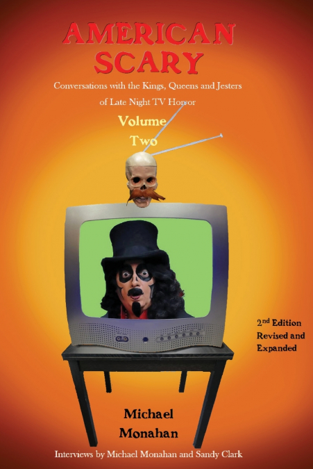 American Scary - Conversations with the Kings, Queens and Jesters of Late-Night Horror TV Volume Two