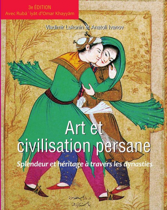 Art et civilisation de la perse