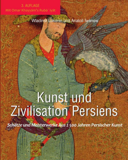 Kunst und zivilisation persiens