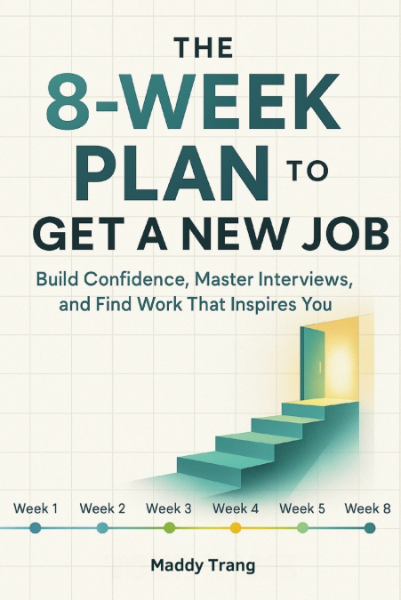 The 8-Week Plan to Get a New Job