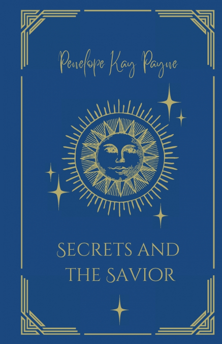 Secrets And The Savior
